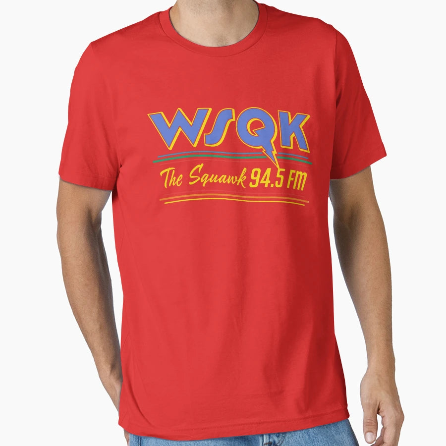 Wsqk Squawk 94 5 Fm T-Shirt - Minimalist Print Unisex - T-Shirt, Sweatshirt, Hoodie