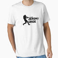 Jeromy Gride T-Shirt - Fun Novelty Design Unisex - T-Shirt, Sweatshirt, Hoodie