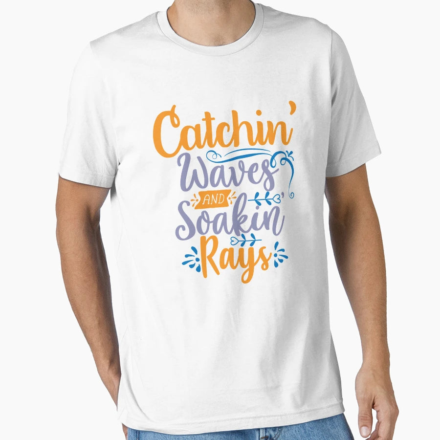 Catching Waves And Soaking Rays T-Shirt - Novelty Apparel Unisex - T-Shirt, Sweatshirt, Hoodie