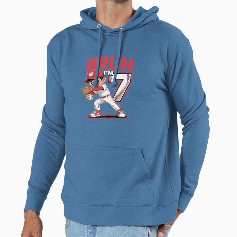 Bruh Im 7 Baseball 7Th Bday Party 7 Years Hoodie - Graphic Print Men Women - T-Shirt, Sweatshirt, Hoodie