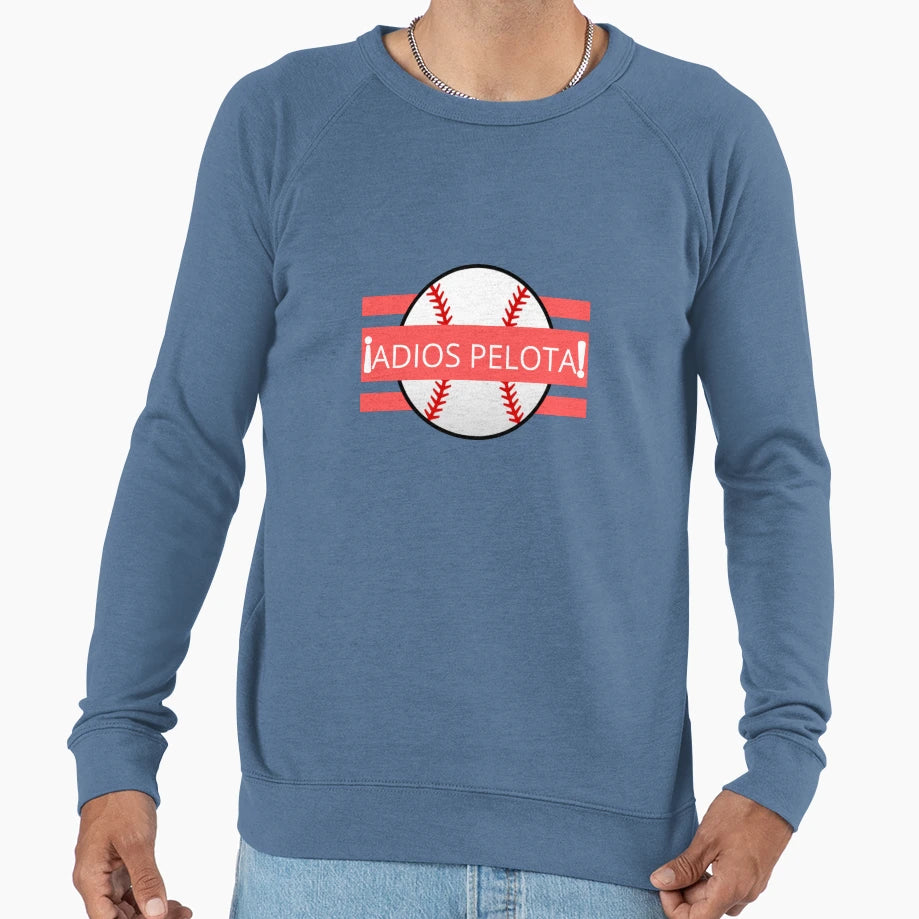 Adios Pelota Sweatshirt - Graphic Print Men Women - T-Shirt, Sweatshirt, Hoodie