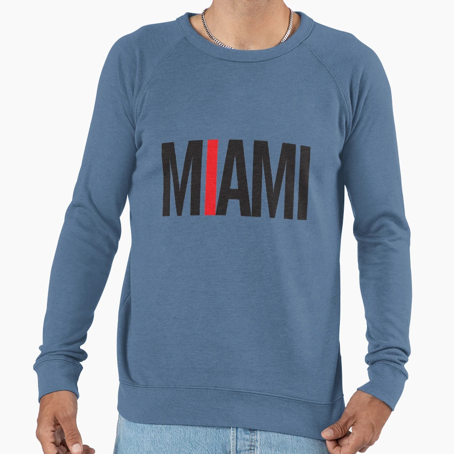 Miami Sweatshirt - Fun Novelty Design Men Women - T-Shirt, Sweatshirt, Hoodie