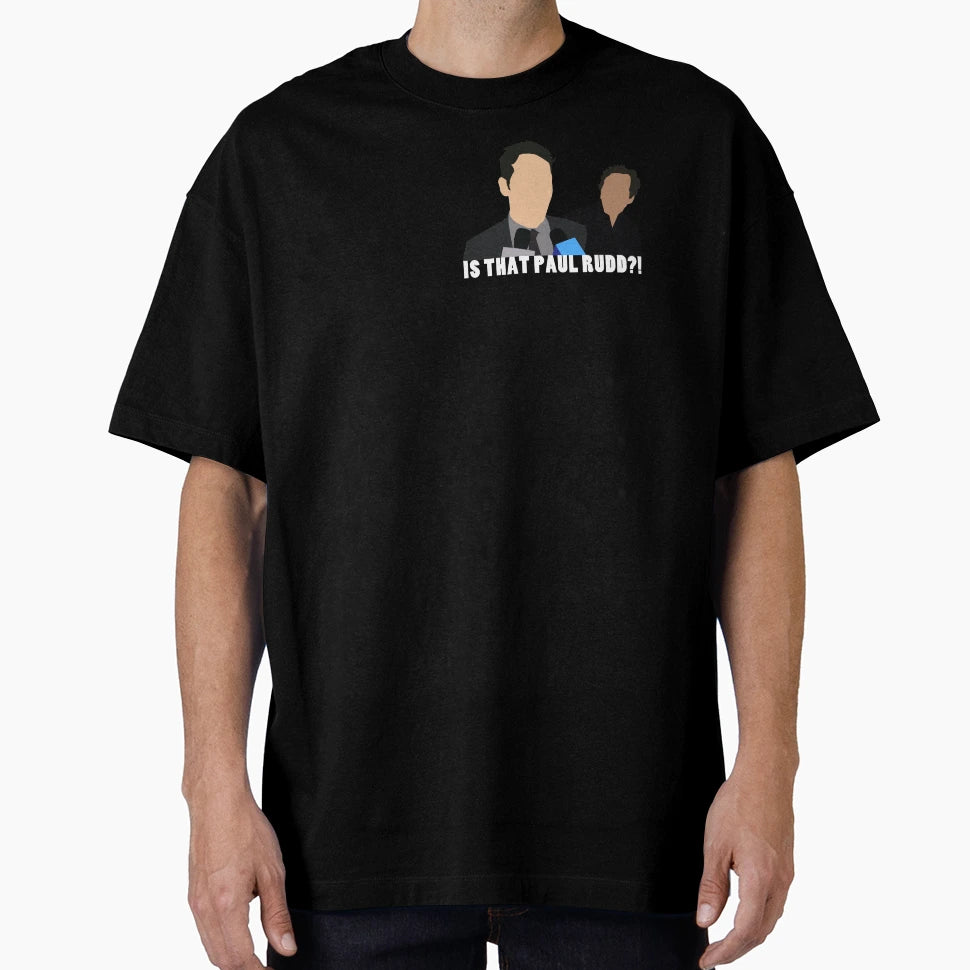 Is That Paul Rudd T-Shirt - Graphic Print Unisex - T-Shirt, Sweatshirt, Hoodie