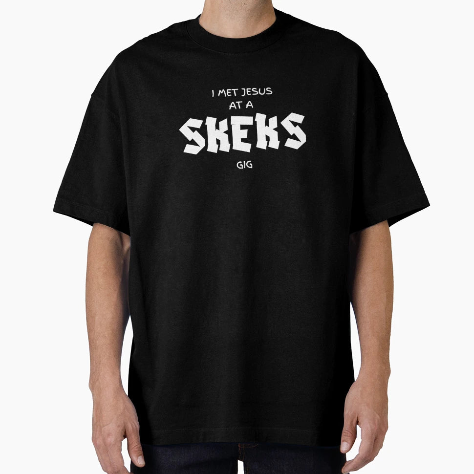 I Met Jesus Skeks Gig T-Shirt - Minimalist Print Unisex - T-Shirt, Sweatshirt, Hoodie