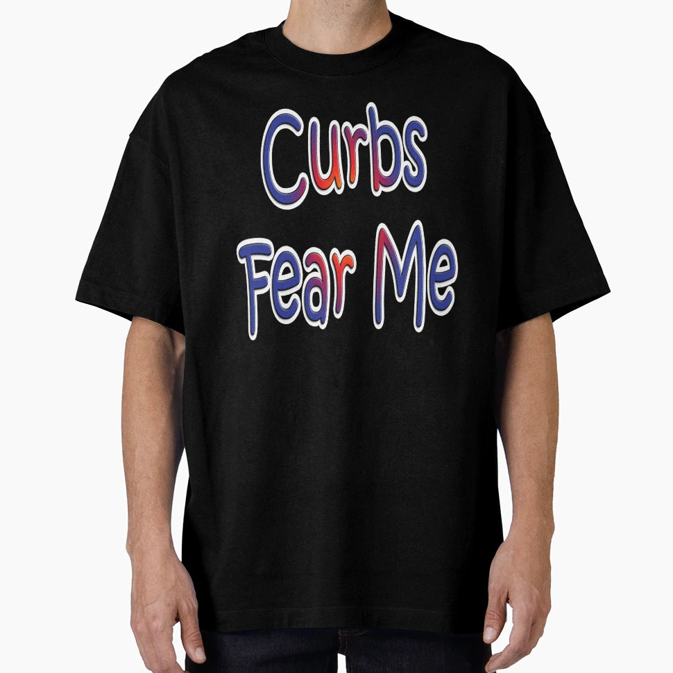 Curbs Fear Me Funny Blue Orange T-Shirt - Aesthetic Graphic Men Women - T-Shirt, Sweatshirt, Hoodie