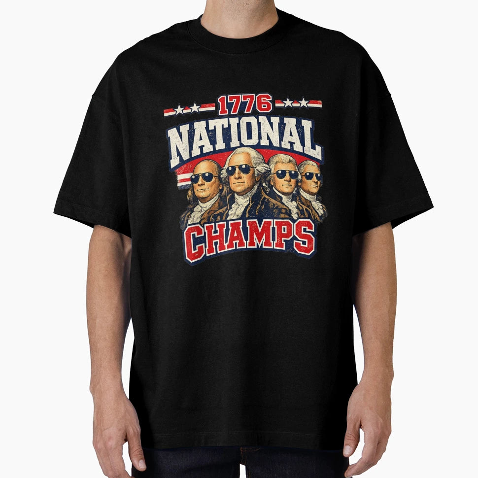 1776 National Champs Funny Patriotic T-Shirt - Unique Graphic Men Women - T-Shirt, Sweatshirt, Hoodie