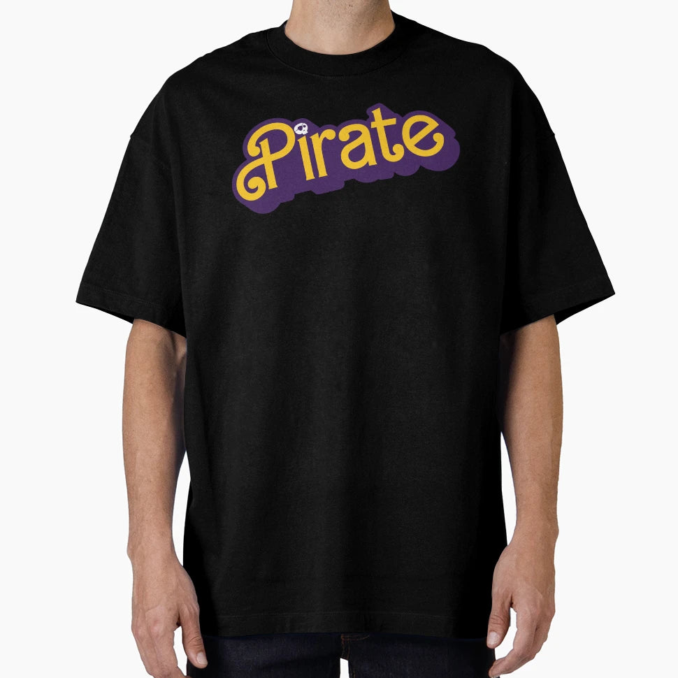 Pretty Pirate T-Shirt - Casual Everyday Wear Unisex - T-Shirt, Sweatshirt, Hoodie