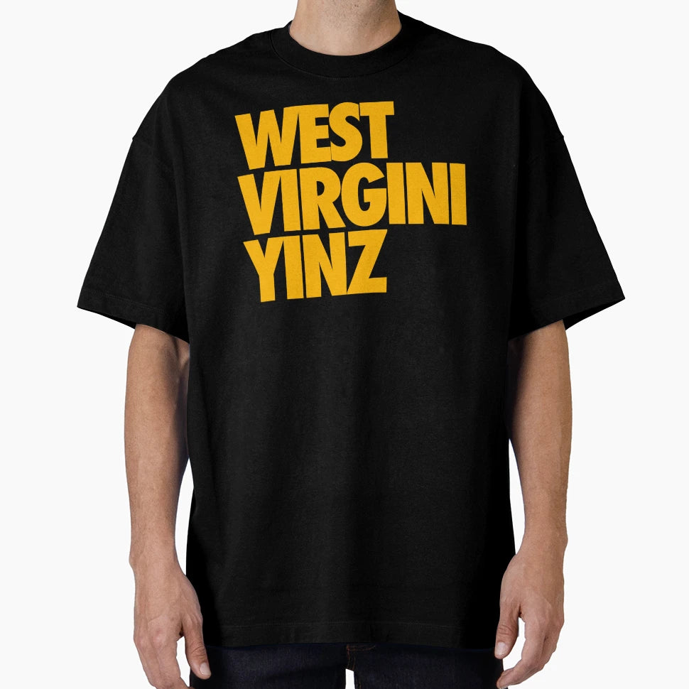 West Virgini Yinz Original T-Shirt - Streetwear Style Unisex - T-Shirt, Sweatshirt, Hoodie