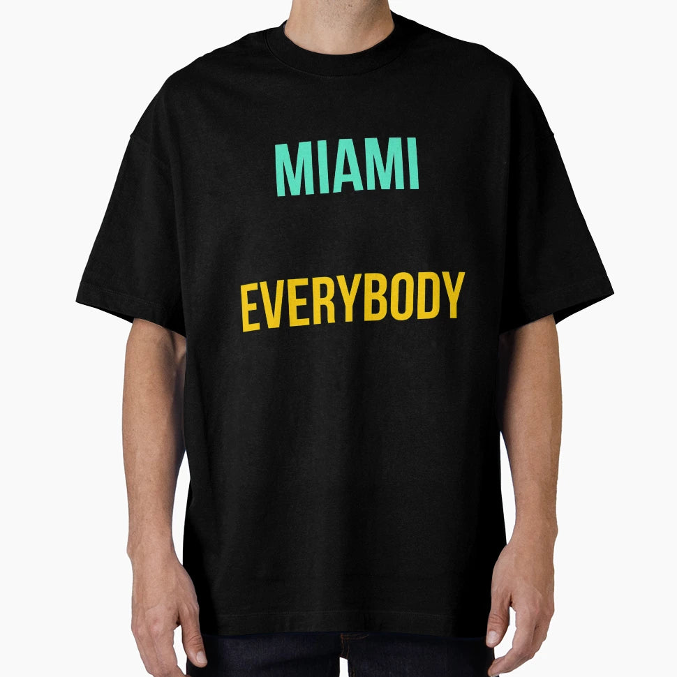Miami Vs Everybody T-Shirt - Aesthetic Graphic Unisex - T-Shirt, Sweatshirt, Hoodie