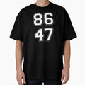 86 47Th President Trump 86 47 T-Shirt - Casual Everyday Wear Men Women - T-Shirt, Sweatshirt, Hoodie