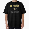 Pittsburgh Vs Everybody T-Shirt - Streetwear Style for Adults - T-Shirt, Sweatshirt, Hoodie