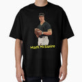 Mark Mcgwire T-Shirt - Fun Novelty Design Unisex - T-Shirt, Sweatshirt, Hoodie