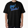 Yay Birds T-Shirt - Graphic Print for Adults - T-Shirt, Sweatshirt, Hoodie
