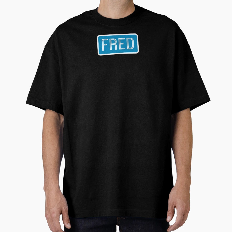 Fred Name T-Shirt - Graphic Print Men Women - T-Shirt, Sweatshirt, Hoodie
