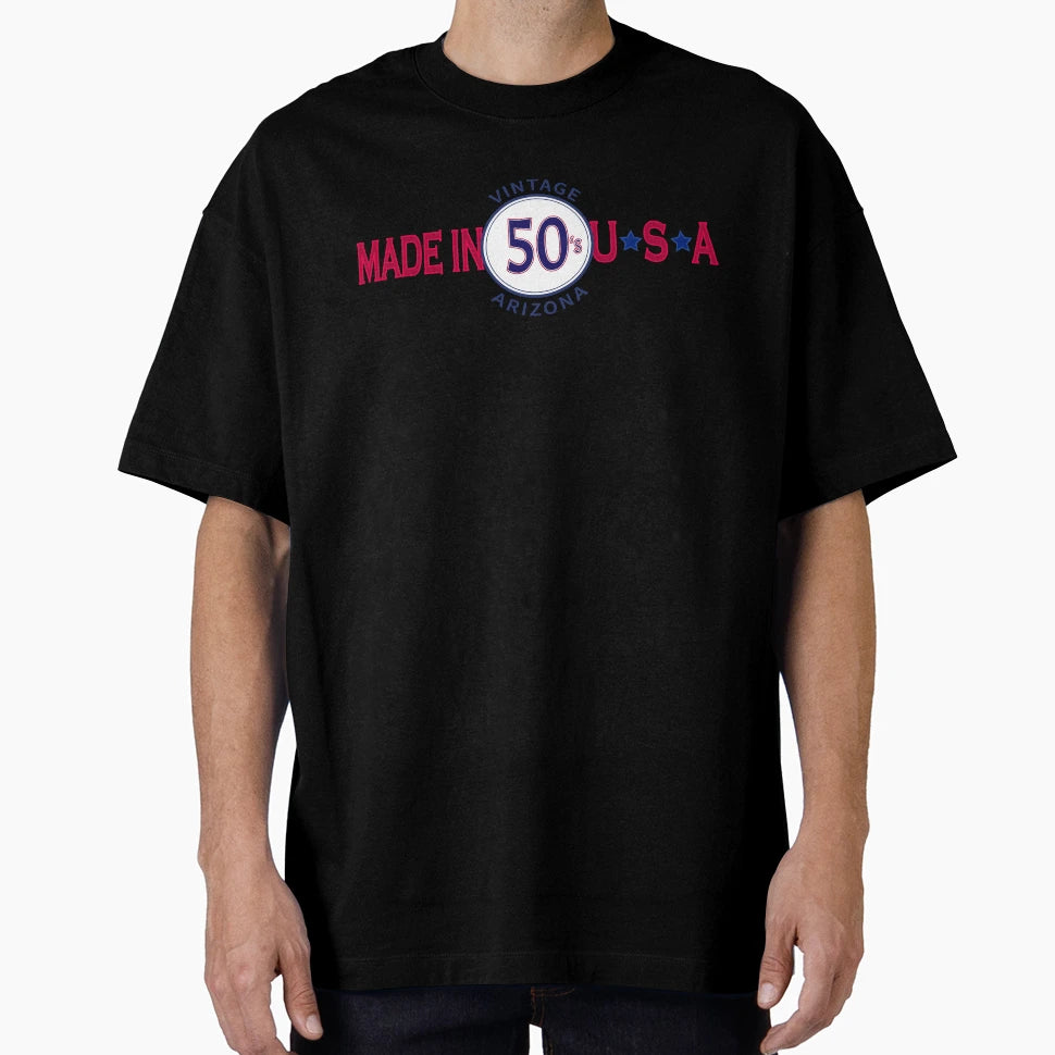 Made Usa 50S Arizona Gift T-Shirt - Casual Everyday Wear Unisex - T-Shirt, Sweatshirt, Hoodie