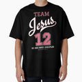 Team Jesus 12 Christian Faith T-Shirt - Streetwear Style Men Women - T-Shirt, Sweatshirt, Hoodie