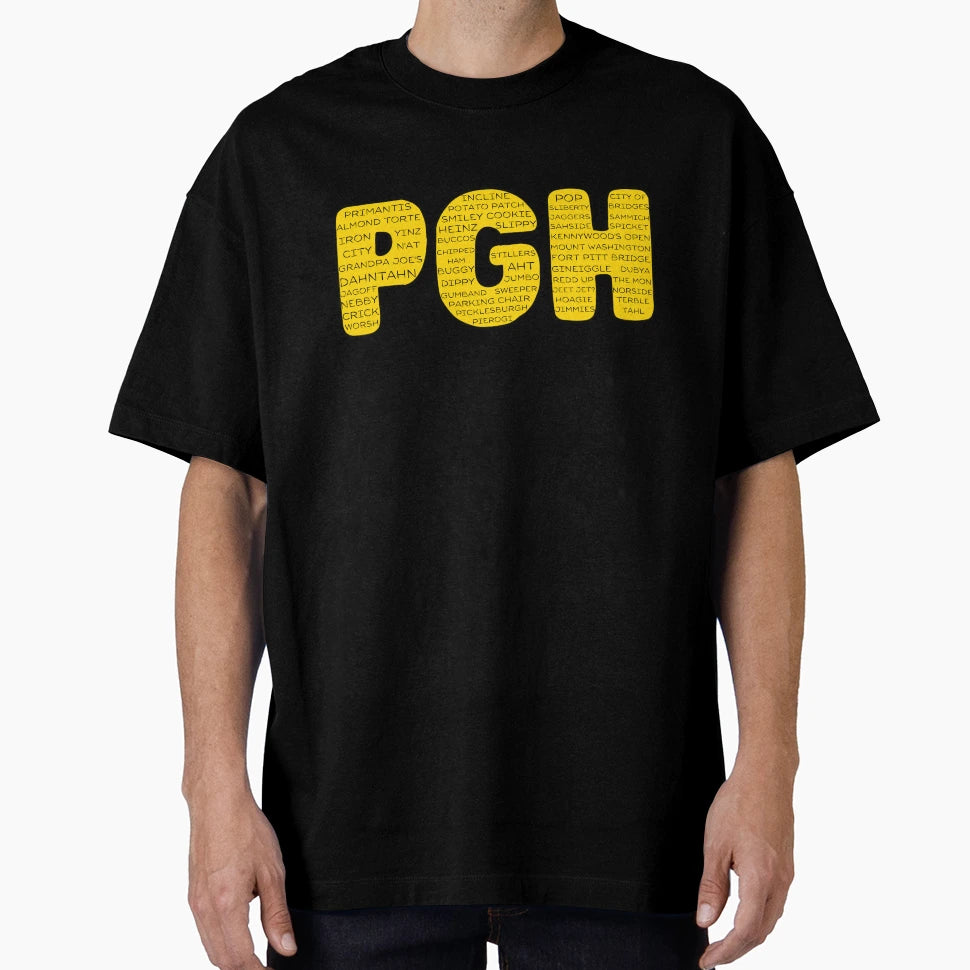 Pittsburghese T-Shirt - Novelty Apparel Unisex - T-Shirt, Sweatshirt, Hoodie
