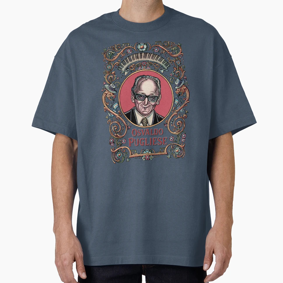 Osvaldo Pugliese T-Shirt - Fun Novelty Design Unisex - T-Shirt, Sweatshirt, Hoodie
