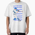 Play Glory T-Shirt - Casual Everyday Wear Unisex - T-Shirt, Sweatshirt, Hoodie