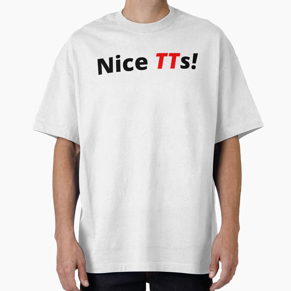 Nice Tts T-Shirt - Aesthetic Graphic Unisex - T-Shirt, Sweatshirt, Hoodie
