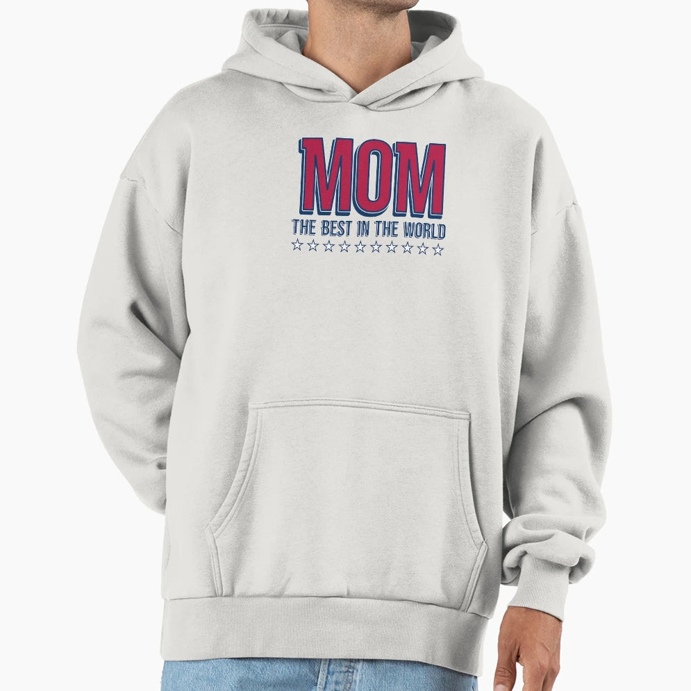Mom Best World Stars Mothers Day Hoodie - Trendy Graphic Men Women - T-Shirt, Sweatshirt, Hoodie