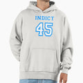 Indict 45 Hoodie - Novelty Apparel Men Women - T-Shirt, Sweatshirt, Hoodie