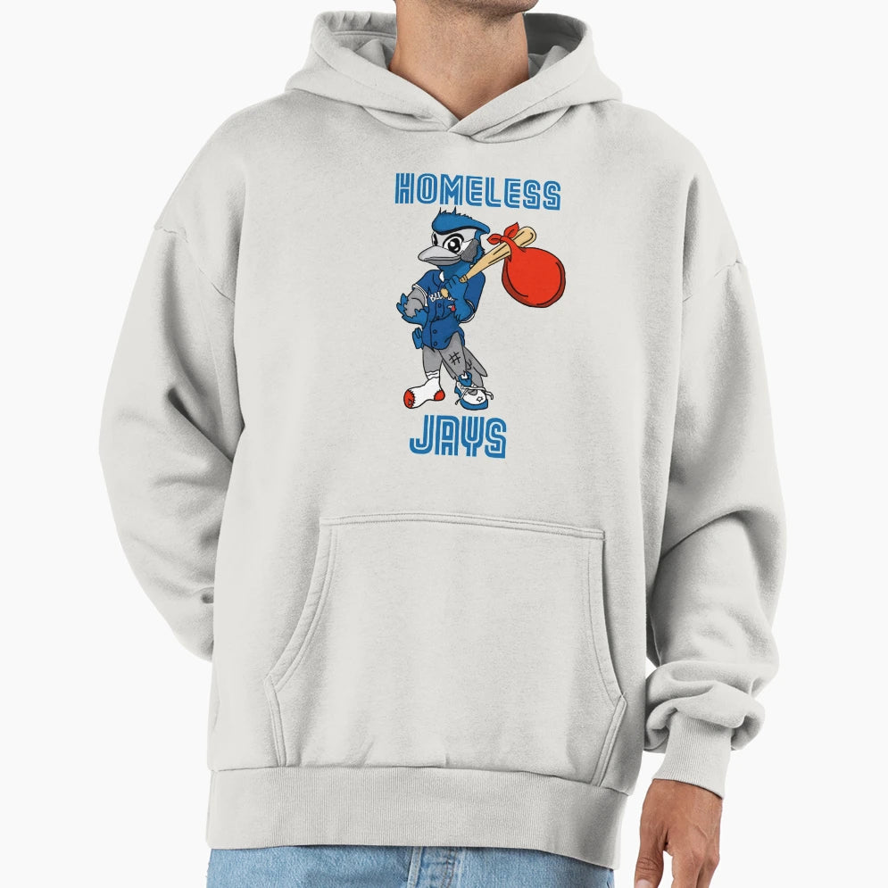 Homeless Jays Blue Hoodie - Fun Novelty Design Unisex - T-Shirt, Sweatshirt, Hoodie