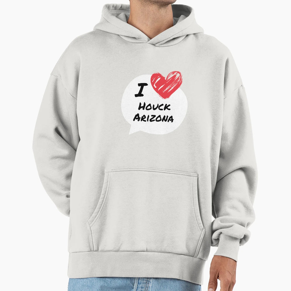 I Love Houck Arizona Hoodie - Trendy Graphic Men Women - T-Shirt, Sweatshirt, Hoodie