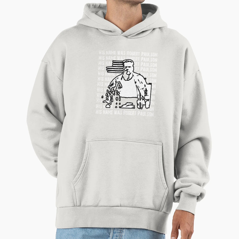 His Name Was Robert Paulson Hoodie - Casual Everyday Wear Unisex - T-Shirt, Sweatshirt, Hoodie