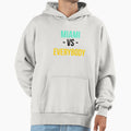 Miami Vs Everybody Hoodie - Minimalist Print Unisex - T-Shirt, Sweatshirt, Hoodie