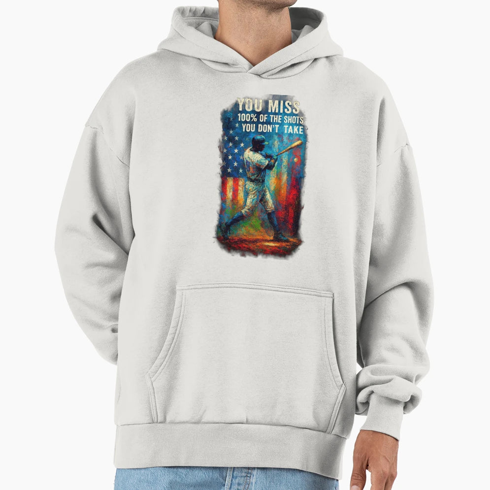 You Miss 100 American Baseball Inspiration Hoodie - Streetwear Style Unisex - T-Shirt, Sweatshirt, Hoodie