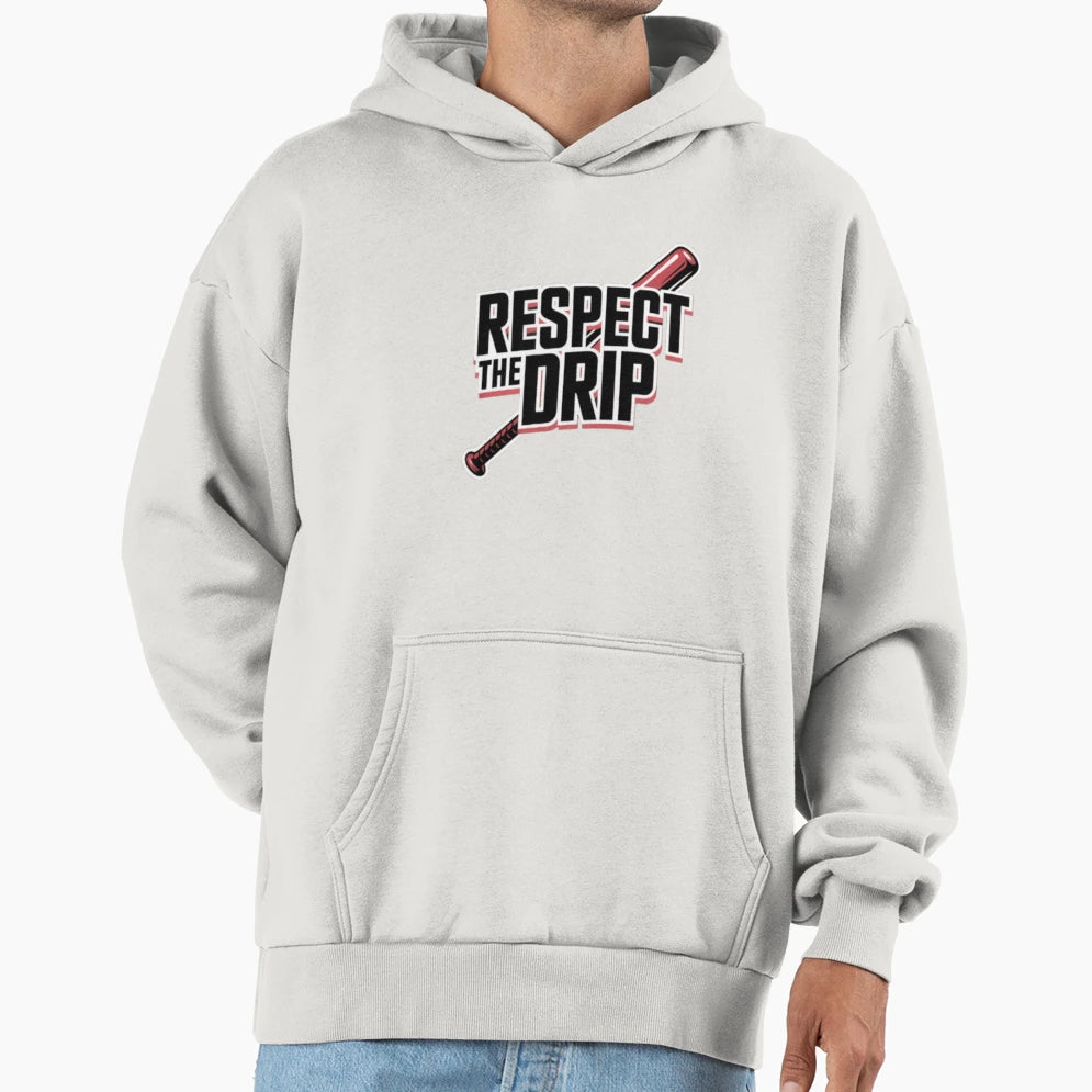 Respect Drip Hoodie - Custom Art Print Unisex - T-Shirt, Sweatshirt, Hoodie