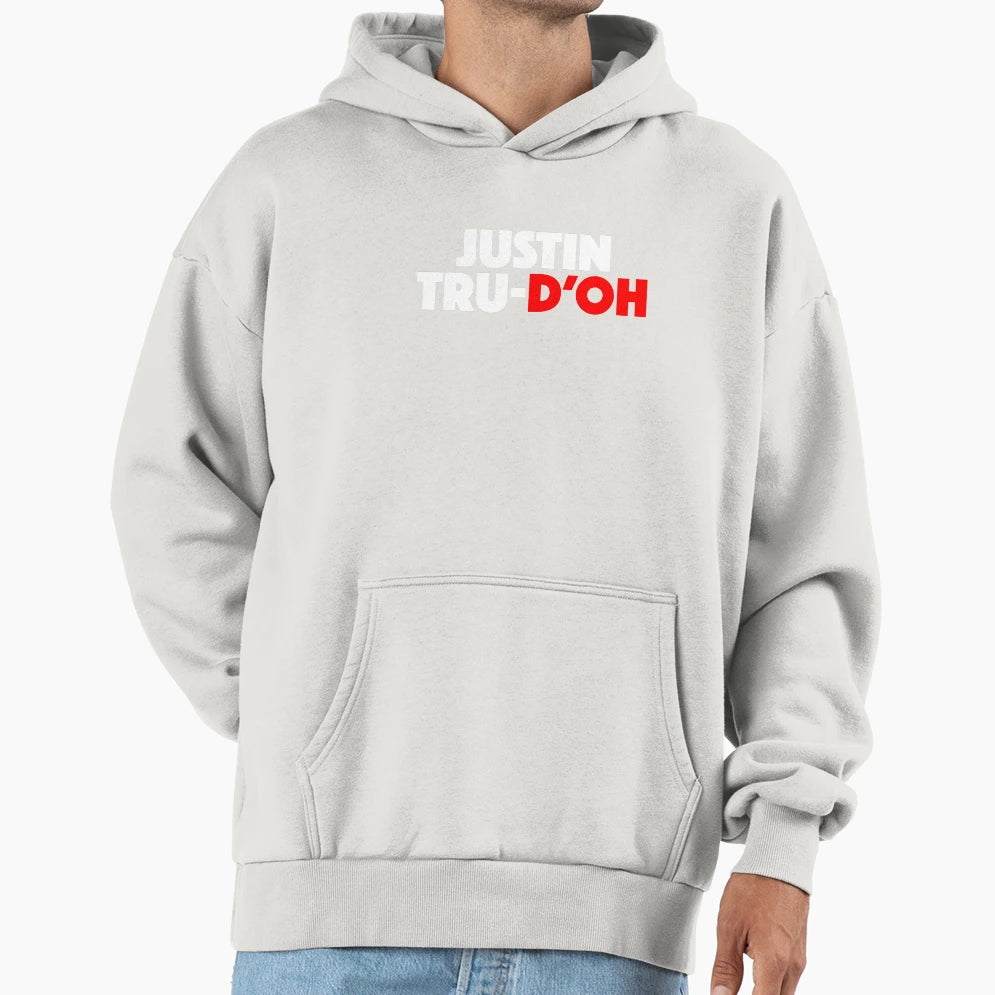 Justin Tru Doh Hoodie - Unique Graphic Unisex - T-Shirt, Sweatshirt, Hoodie