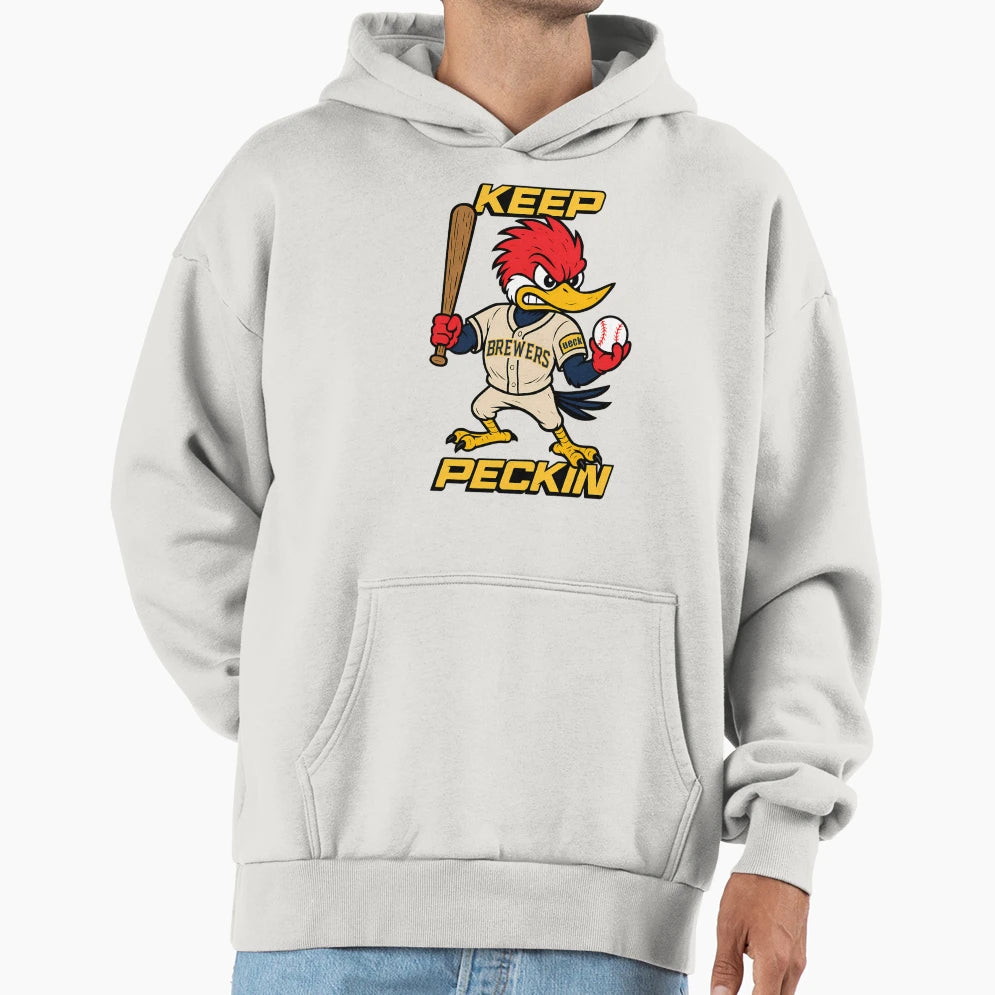Keep Peckin Hoodie - Fun Novelty Design Men Women - T-Shirt, Sweatshirt, Hoodie
