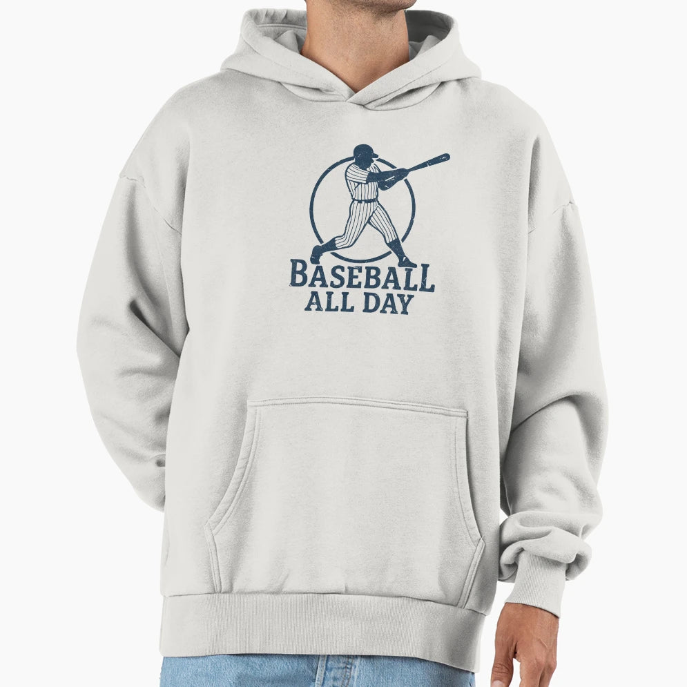 Baseball All Day Baseball Lovers Hoodie - Trendy Graphic for Adults - T-Shirt, Sweatshirt, Hoodie