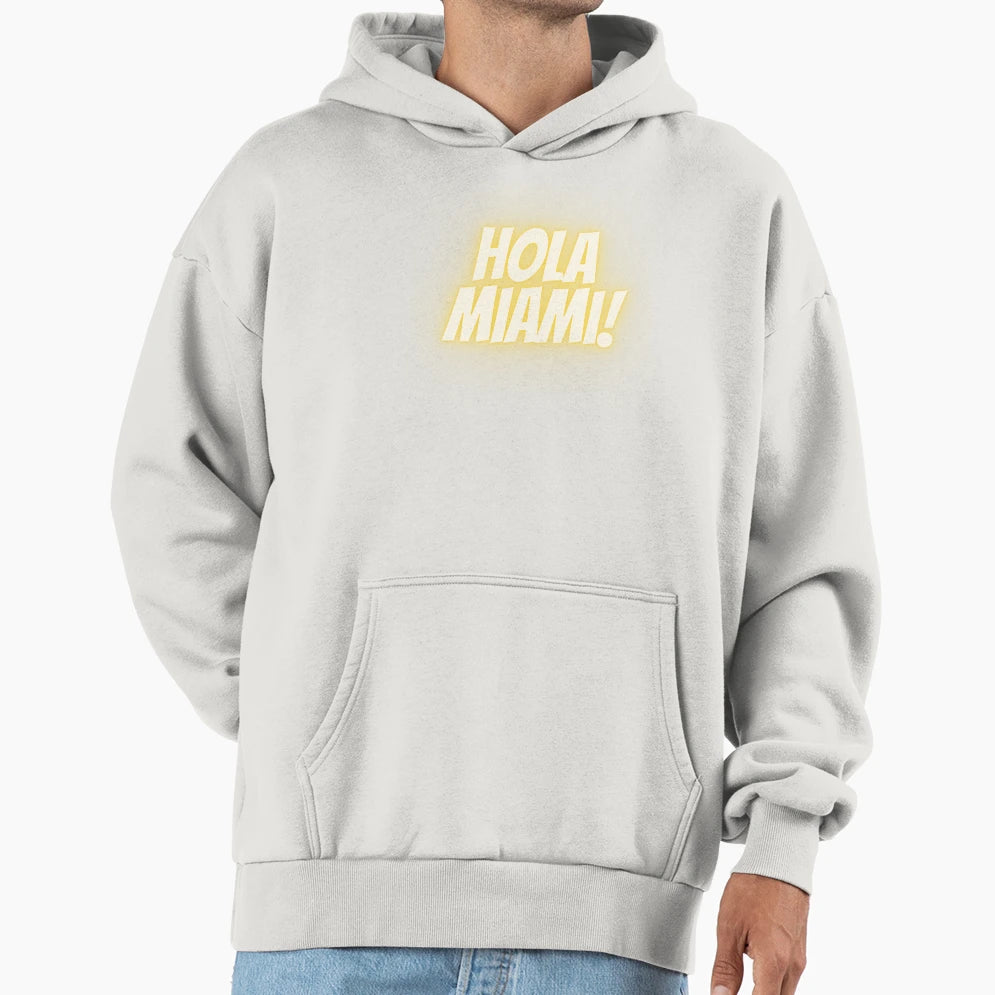 Hola Miami Miami Miami Beaches Hoodie - Trendy Graphic Men Women - T-Shirt, Sweatshirt, Hoodie