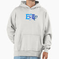Ey Up Hoodie - Novelty Apparel for Adults - T-Shirt, Sweatshirt, Hoodie