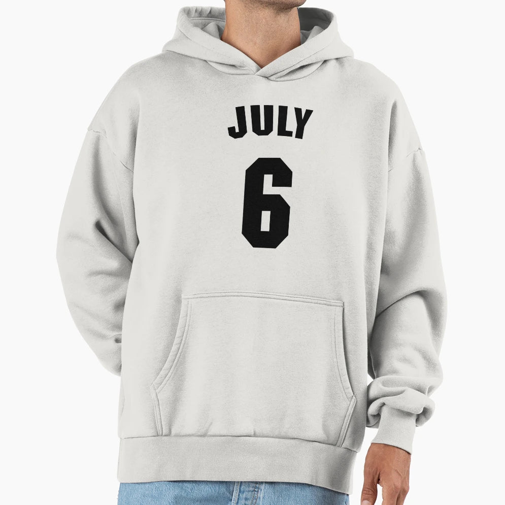 Date Birth 6 July Birthday Gift Sport Hoodie - Custom Art Print for Adults - T-Shirt, Sweatshirt, Hoodie