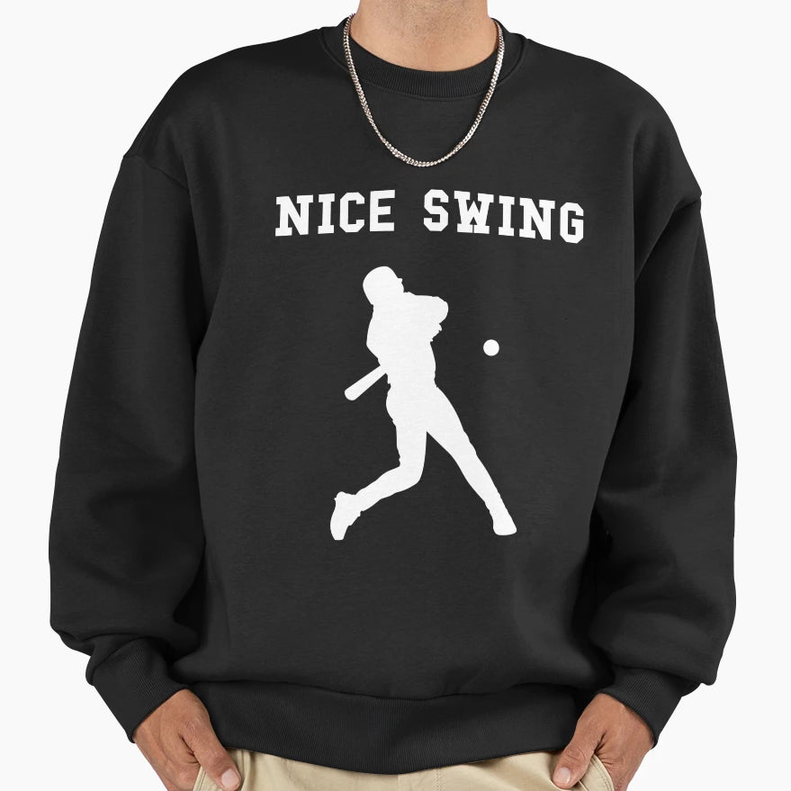 Nice Swing Sweatshirt - Streetwear Style for Adults - T-Shirt, Sweatshirt, Hoodie