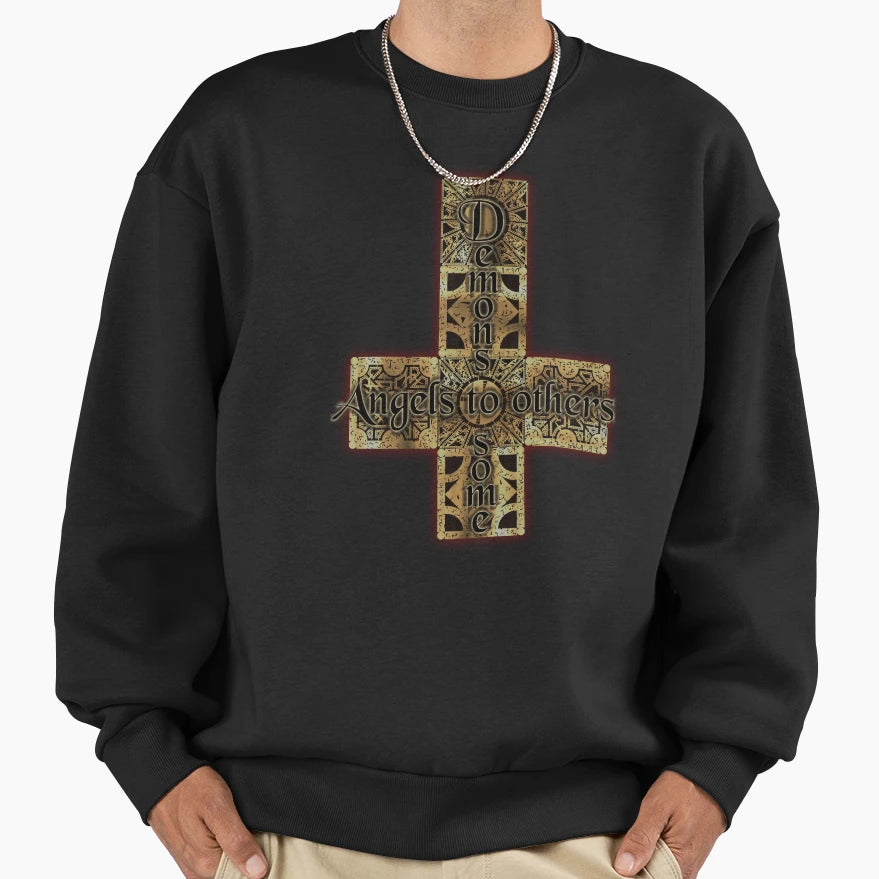 Demons To Some Sweatshirt - Streetwear Style Unisex - T-Shirt, Sweatshirt, Hoodie