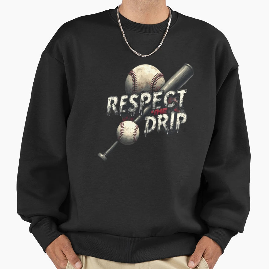 Respect Drip Sweatshirt - Minimalist Print for Adults - T-Shirt, Sweatshirt, Hoodie