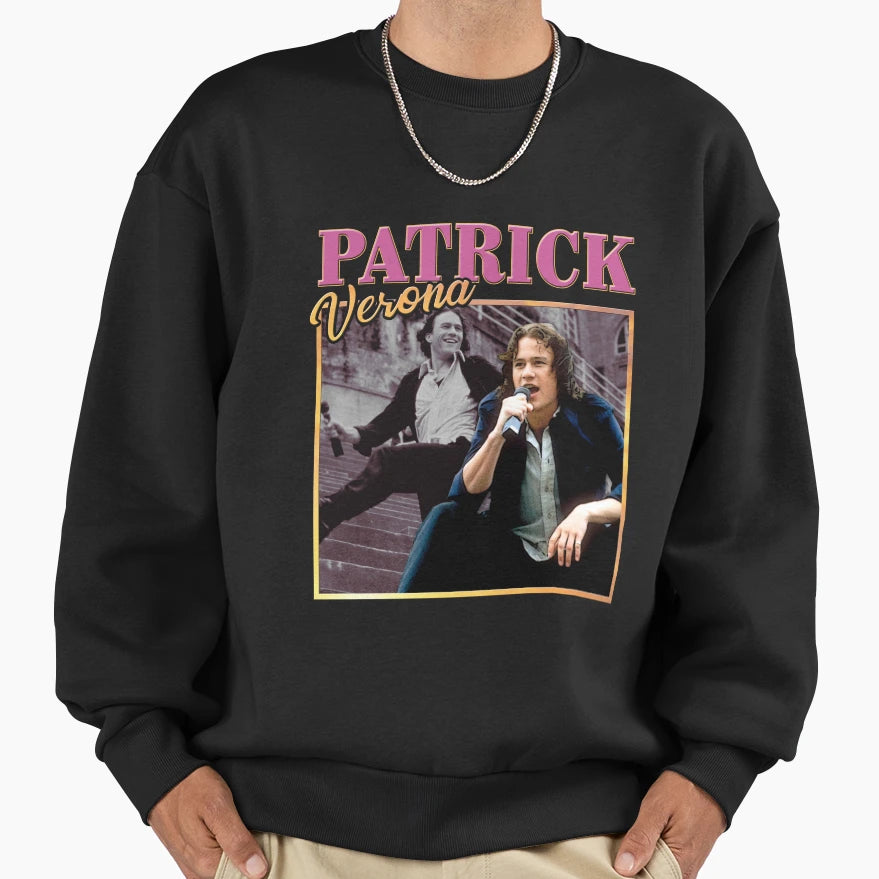 You Need 10 Things I Hate About You Sweatshirt - Novelty Apparel Men Women - T-Shirt, Sweatshirt, Hoodie