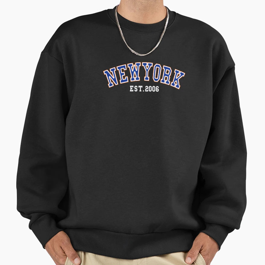 New York Est 2006 Sweatshirt - Graphic Print for Adults - T-Shirt, Sweatshirt, Hoodie