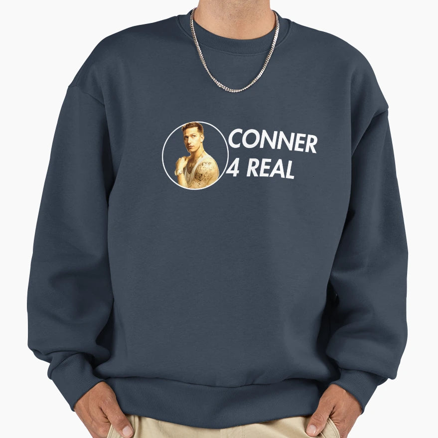 Conner 4 Real Sweatshirt - Unique Graphic for Adults - T-Shirt, Sweatshirt, Hoodie