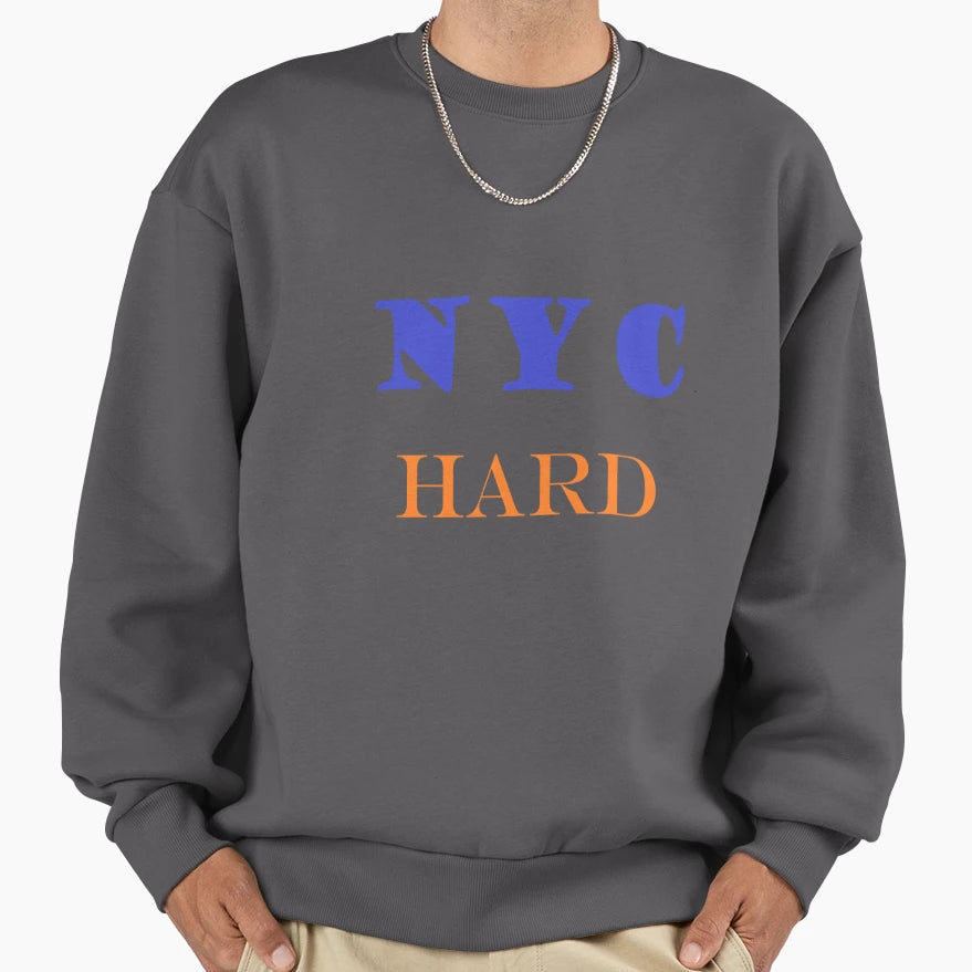 Nyc Hard Sweatshirt - Graphic Print for Adults - T-Shirt, Sweatshirt, Hoodie