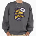 We Are Pirates Sweatshirt - Casual Everyday Wear Unisex - T-Shirt, Sweatshirt, Hoodie