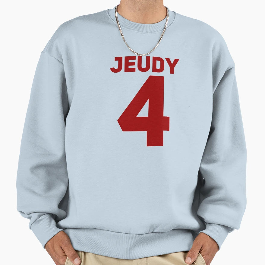 Jeudy 4 Jersey Sweatshirt - Fun Novelty Design Unisex - T-Shirt, Sweatshirt, Hoodie