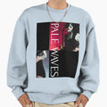 Pale Waves Sweatshirt - Novelty Apparel Men Women - T-Shirt, Sweatshirt, Hoodie