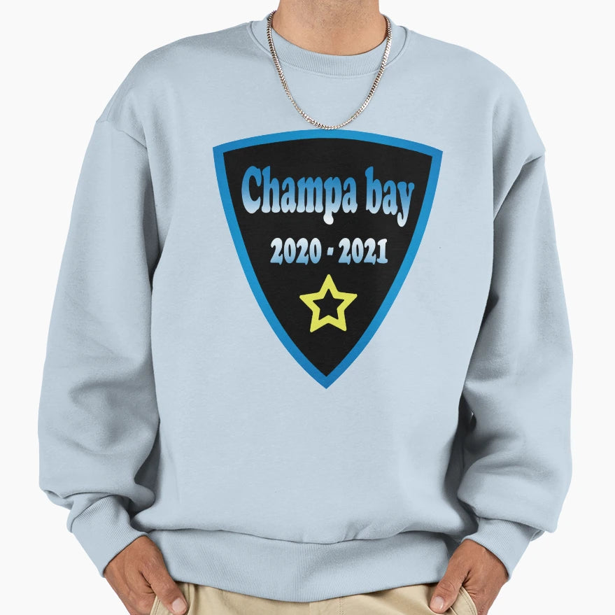 Funny Sayings Champa Bay 2020 2021 T-Shirt - Streetwear Style Unisex - T-Shirt, Sweatshirt, Hoodie