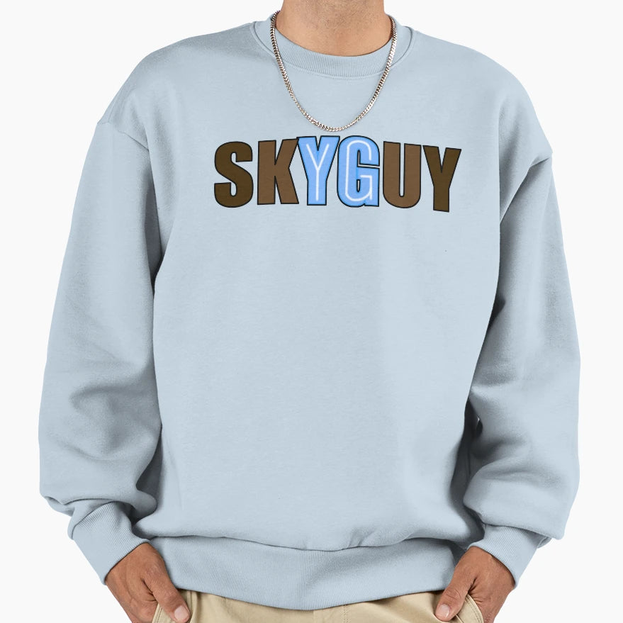 Skyguyyyy Sweatshirt - Streetwear Style Unisex - T-Shirt, Sweatshirt, Hoodie